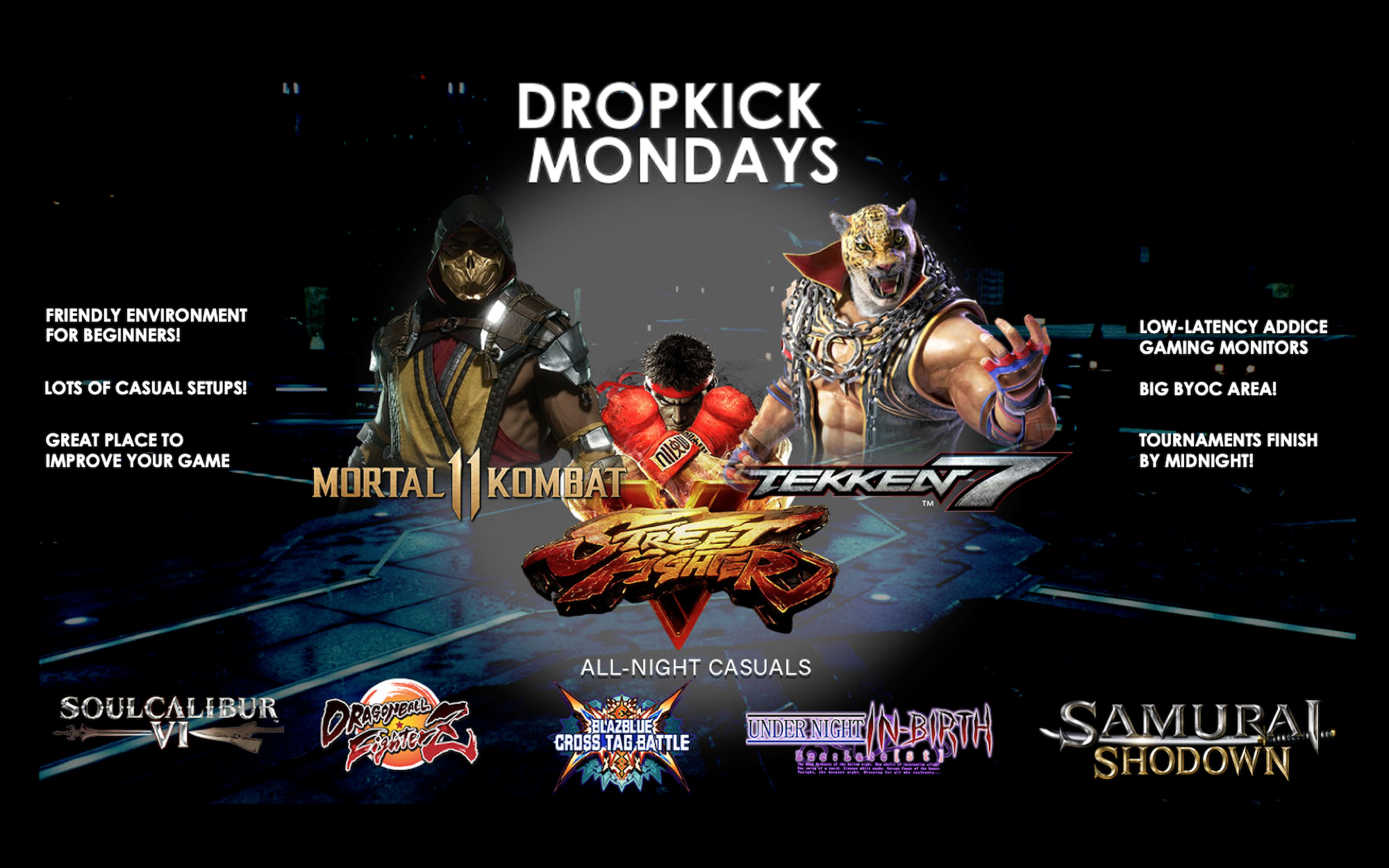 Dropkick Mondays – Weekly Fighting Game Tourney/Casuals in Huntington Beach