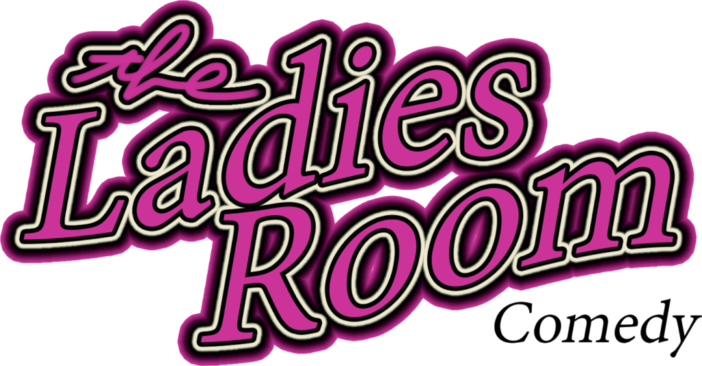 The Ladies Room – Stand Up Comedy Show