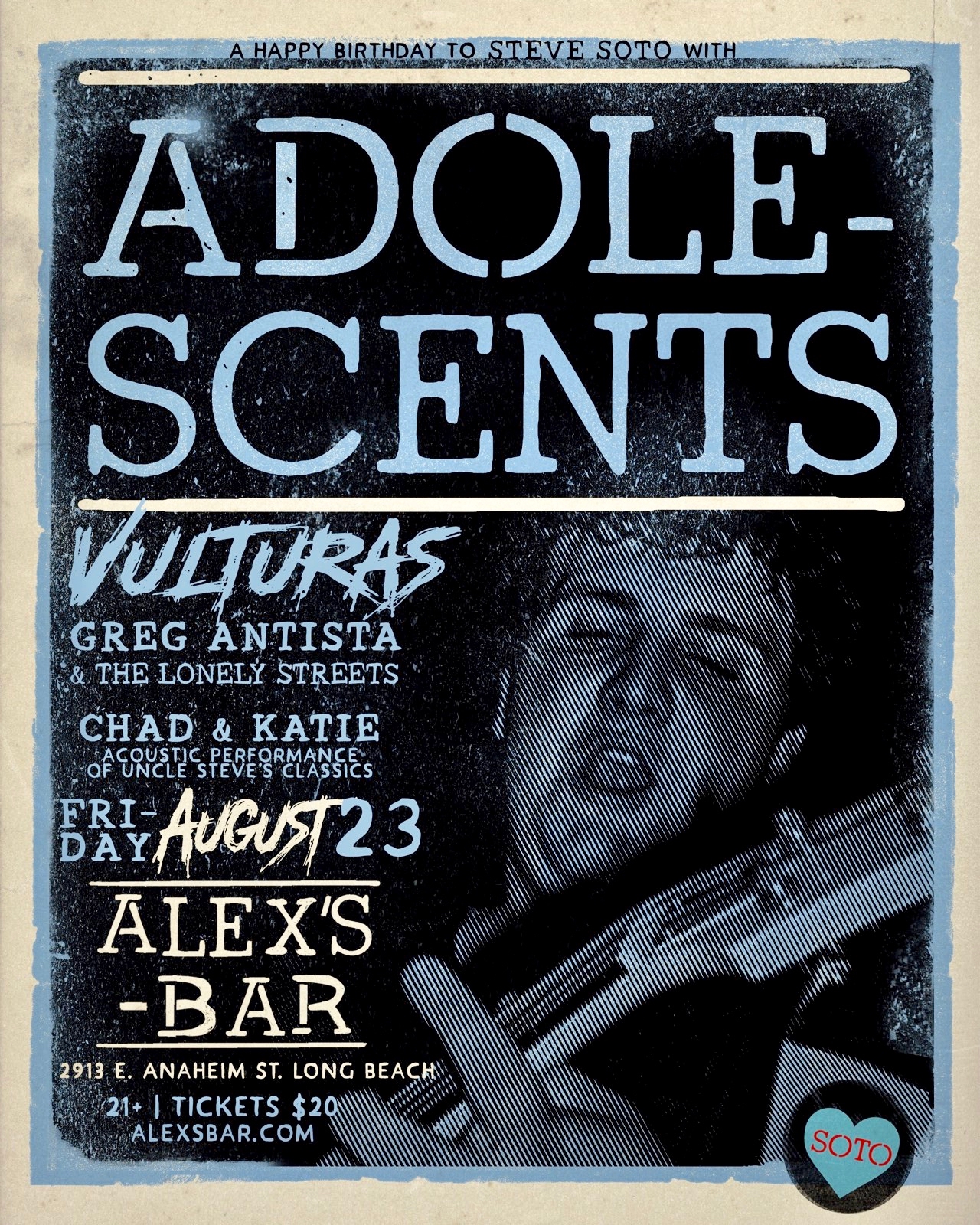 Steve Soto Birthday Celebration with Adolescents, Vulturas, Greg Antista & the Lonely Streets