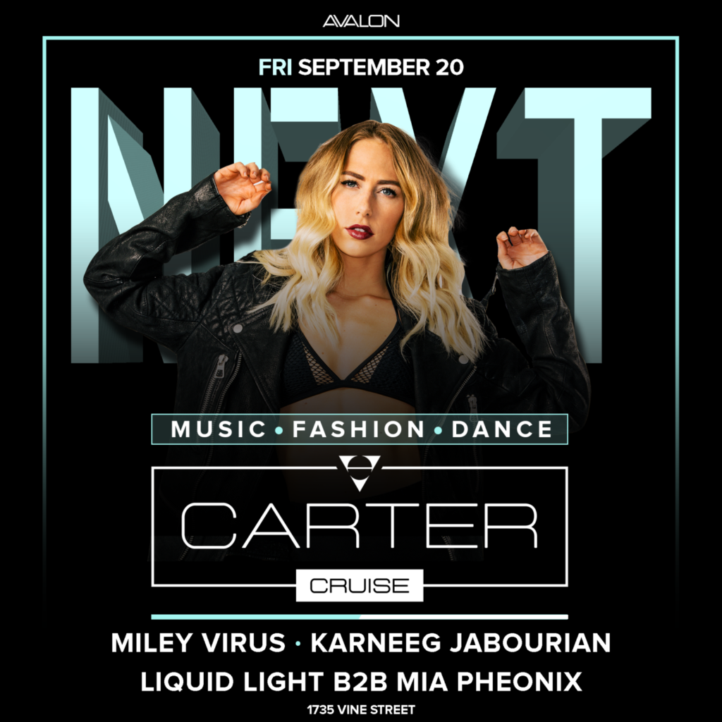 Avalon Presents NEXT: Carter Cruise, Alli Fitz (Music.Fashion.Dance)
