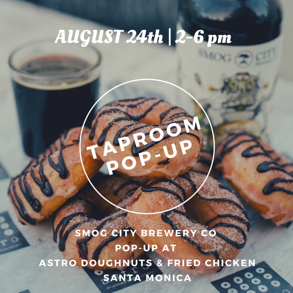 Smog City Brewing Co Taproom Pop-Up at Astro Doughnuts & Fried Chicken