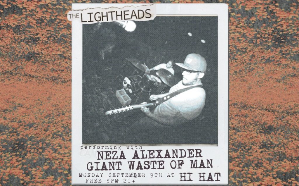 The Lightheads, Neza Alexander, Giant Waste of Man