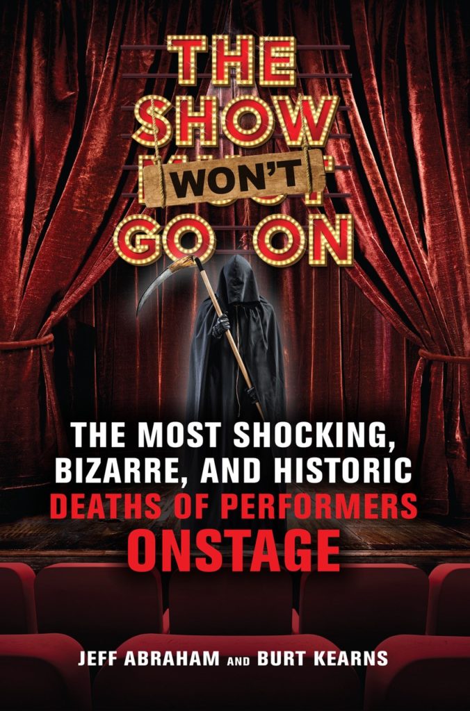Book Excerpt: The Most Shocking, Bizarre, and Historic Deaths of Performers Onstage (in L.A.) 40 book cover 616240