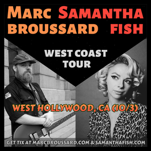 Marc Broussard, Samantha Fish