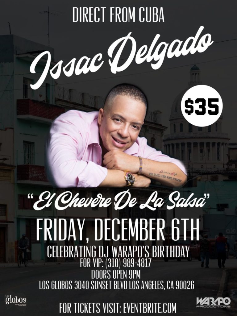Direct from Cuba – Issac Delgado in Los Angeles at Los Globos on Sunset Blvd.