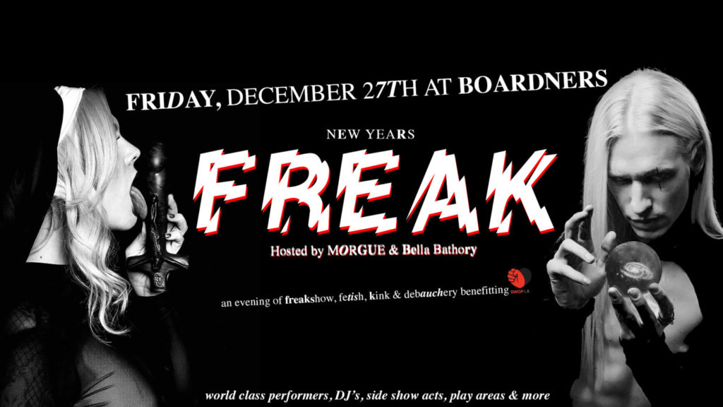 New Years FREAK: An Evening of Kink Benefiting SWOP LA at BOARDNERS // BAR SINISTER