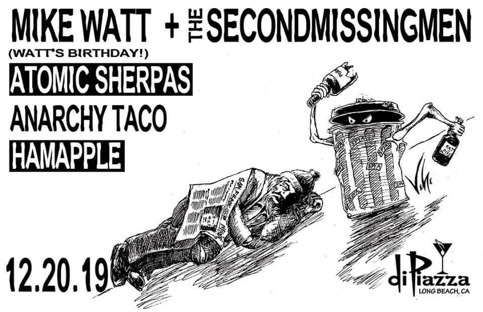 Mike Watt, Atomic Sherpas, Anarchy Taco, Hamapple
