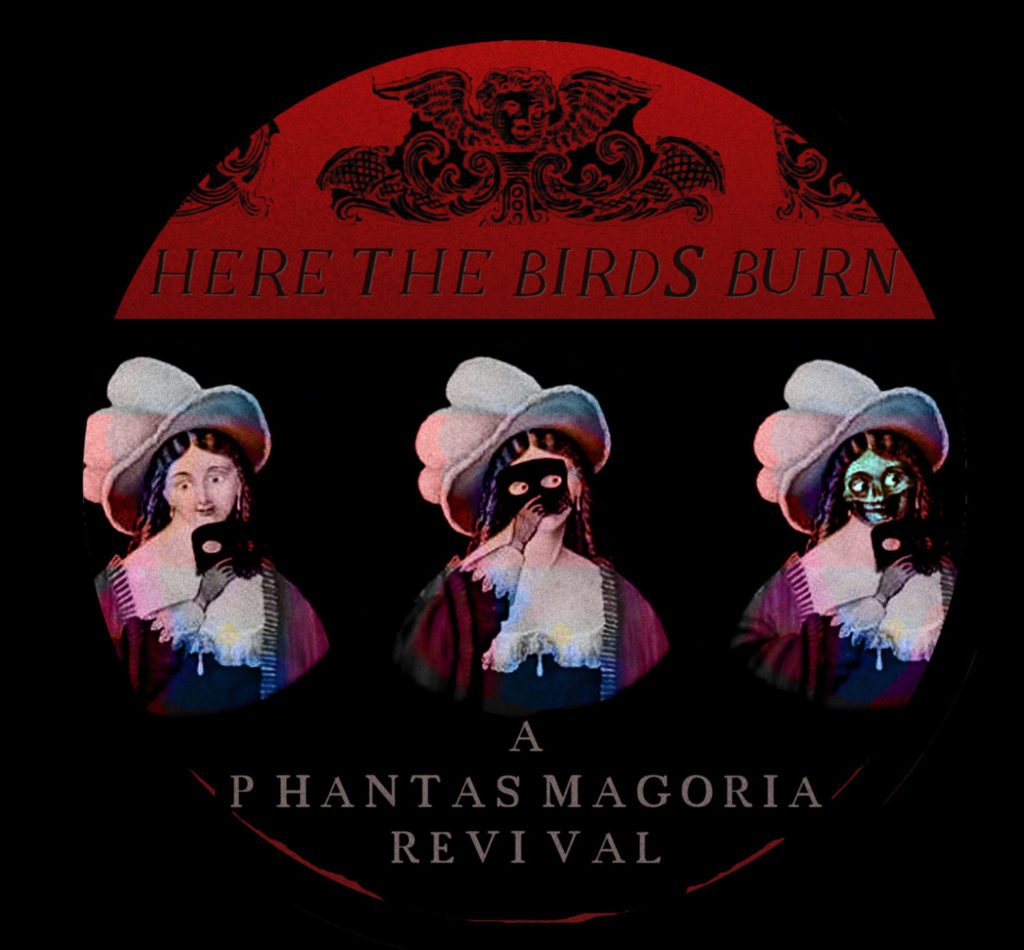 Here the Birds Burn: A Phantasmagoria Revival