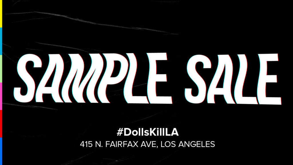 Dolls Kill L.A. Sample Sale
