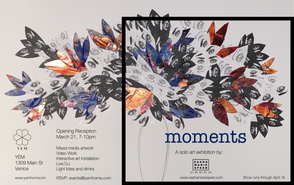 “moments”  by Artist Sasha Marie Speer, an Art Exhibition at Yem Home Gallery