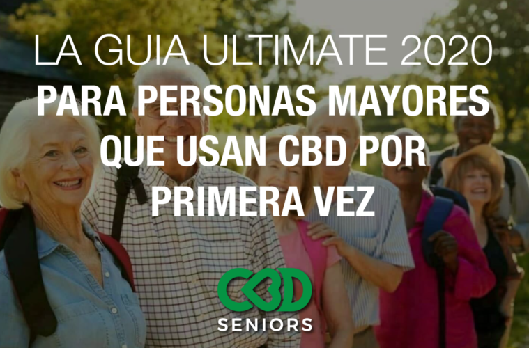 La Guía Ultimate 2020 Para Personas Mayores Que Usan CBD Por Primera Vez *¿Nuevo? ¡Empieza aquí! 38 05 Friday Article CBD Seniors Espanol