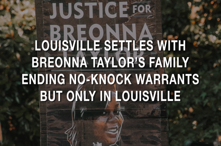 Louisville Settles With Breonna Taylor’s Family Ending No-Knock Warrants But Only In Louisville 38 02 Tuesday Image Cowan