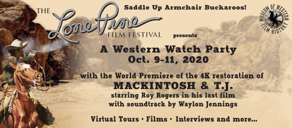 The Lone Pine Film Festival presents A Western Watch Party!