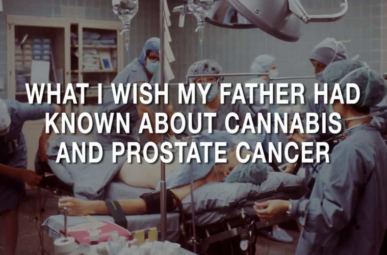 What I Wish My Father Had Known About Cannabis and Prostate Cancer 38 03 Wednesday Image Cowan