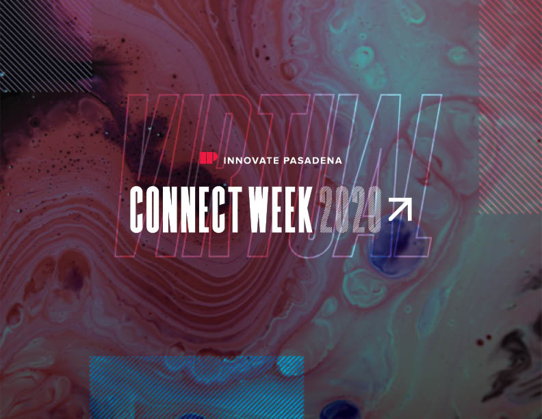 Innovate Pasadena Presents #ConnectWeek2020