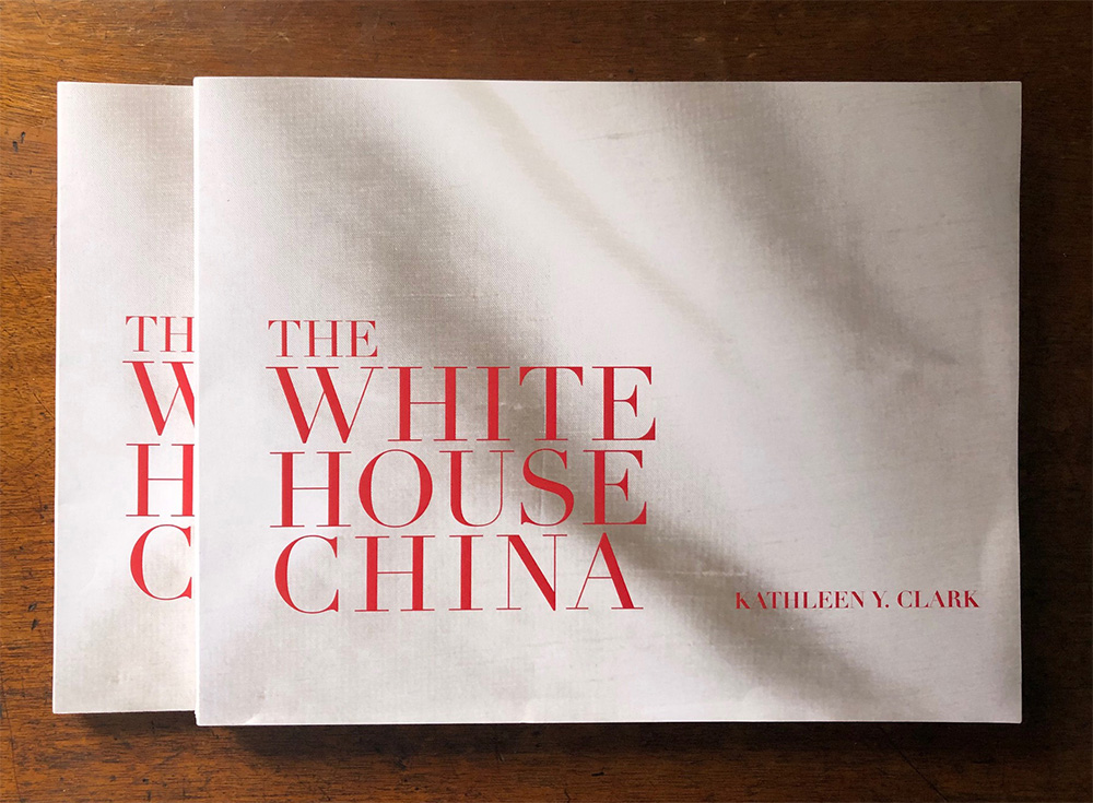 ©2020 Kathleen Y.Clark All Rights Reserved. Book Cover for The White House China