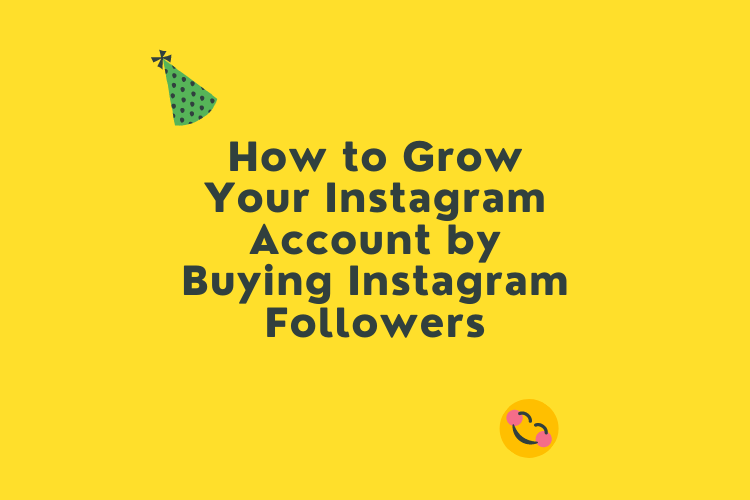 grow instagram account buy followers