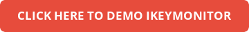 button click here to demo ikeymonitor