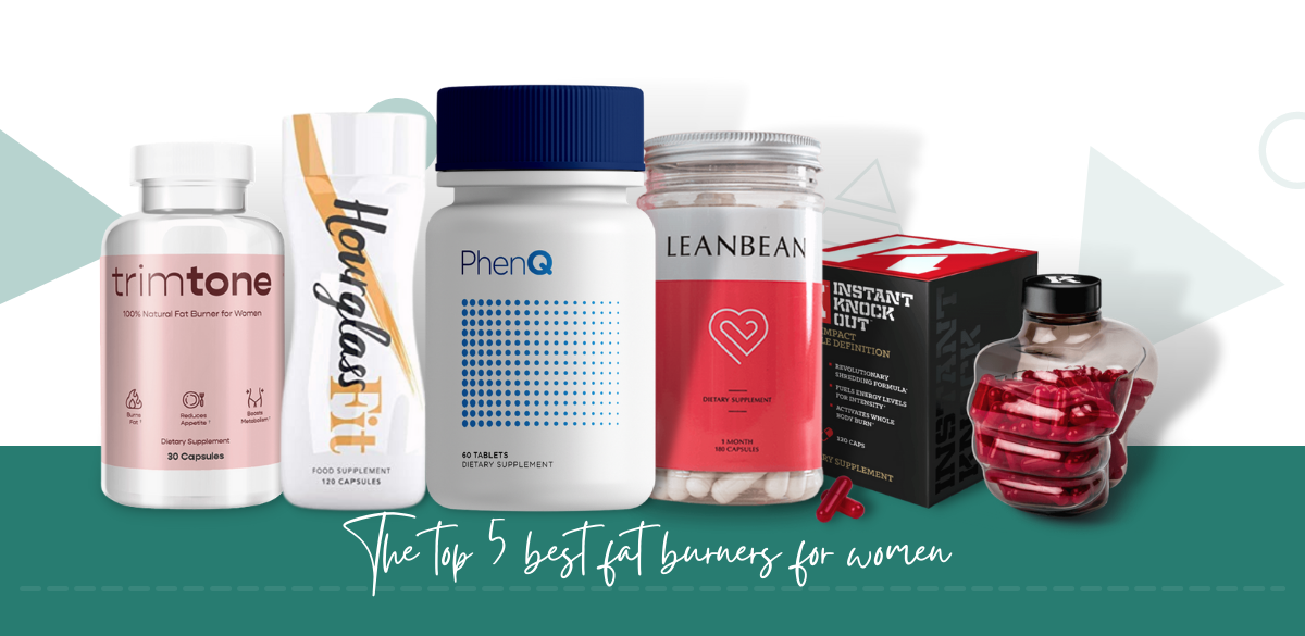Best Fat Burners For Women (Top 5) Here’s What Worked For Me