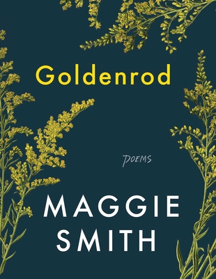 golden rod by maggie smith skylight