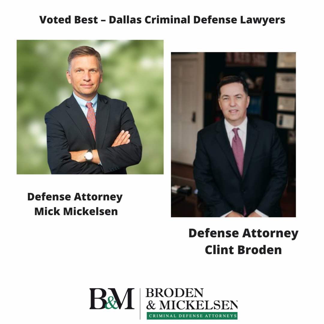 Broden Mickelsen Voted Best – Dallas Criminal Defense Lawyer