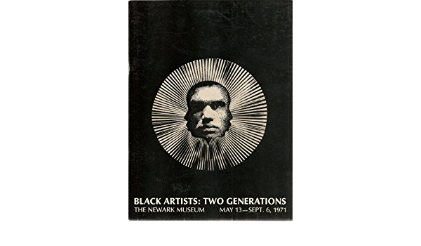 Black Artists: Two Generations, a 1971 exhibition catalog from the Newark Museum