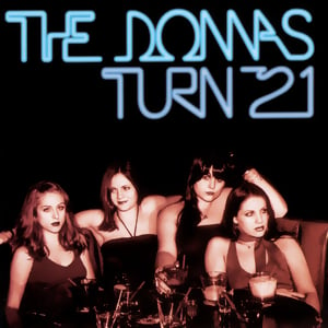 The Donnas The Donnas Turn 21