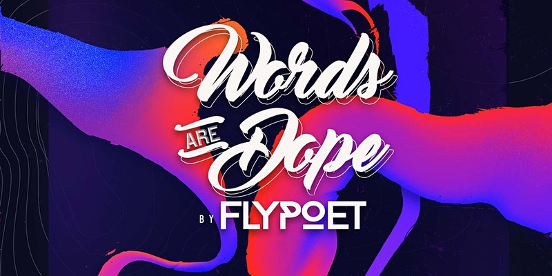 flypoet words are dope