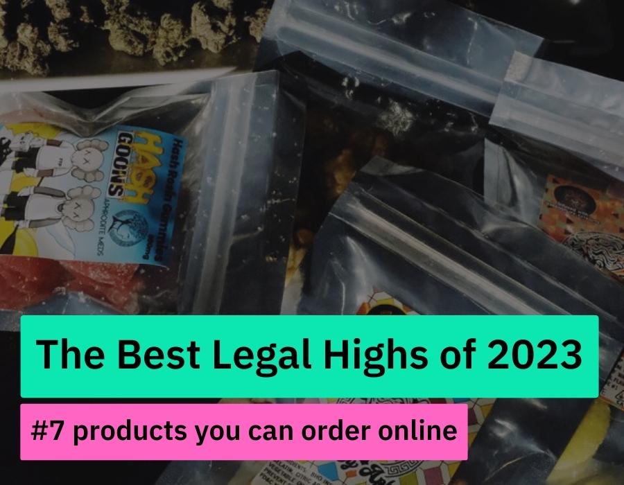 Best legal highs of 2023