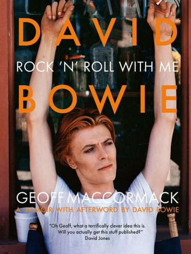 David Bowie Rock ‘n Roll with Me Geoff MacCormack ACC Art Books