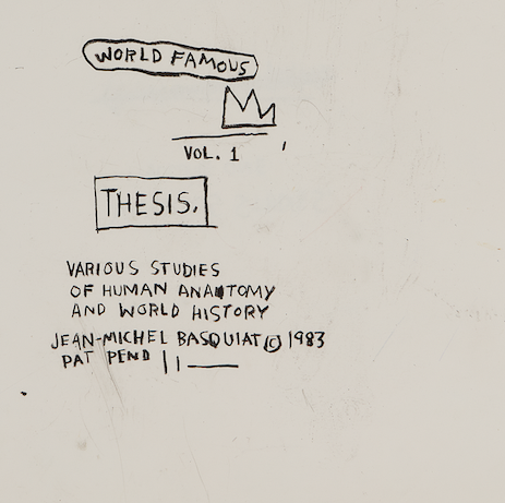 Jean Michel Basquiat Untitled World Famous Vol. 1. Thesis 1983. © The Estate of Jean Michel Basquiat Crayon on paper 22 1 2 x 30 inches Framed and glazed…