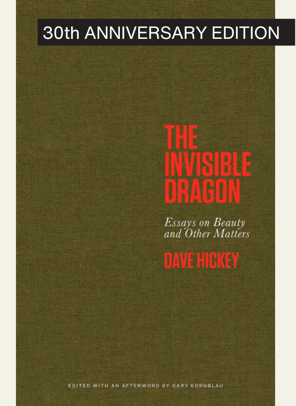 Dave Hickey Invisible Dragon 30th anniversary edition Art Issues cover