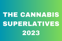 The Cannabis Superlatives