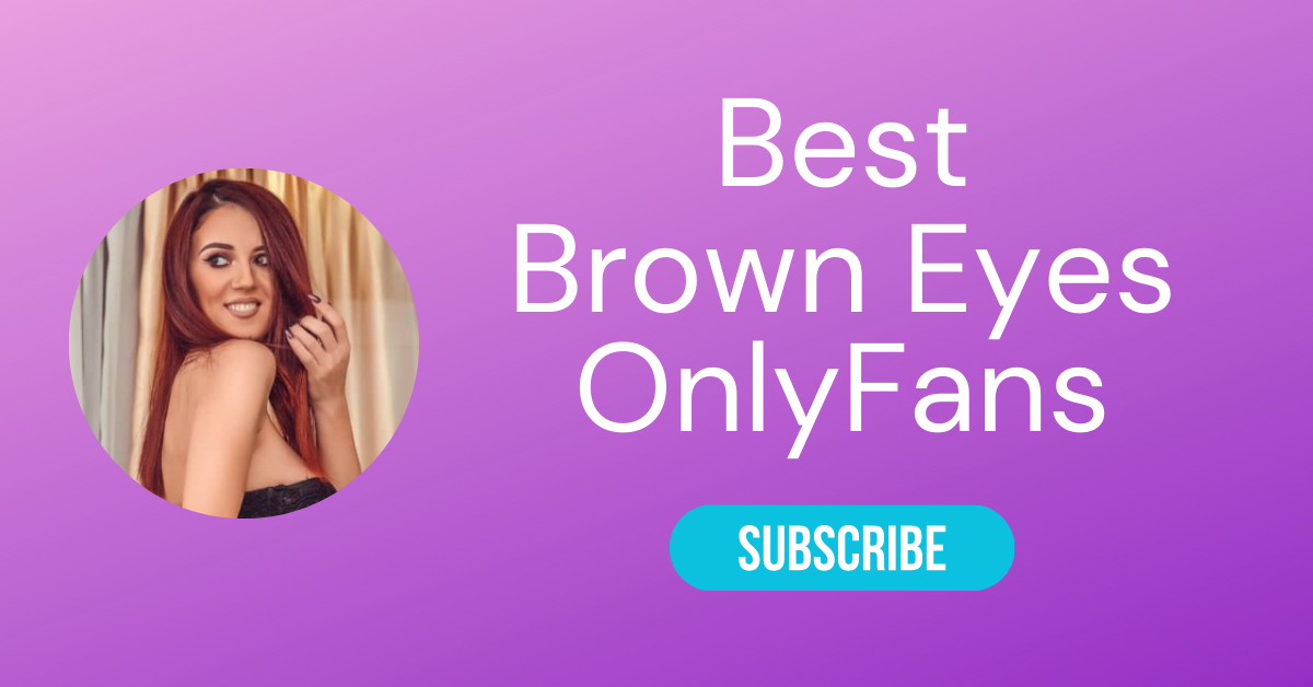 Best Brown Eyes OnlyFans LAW