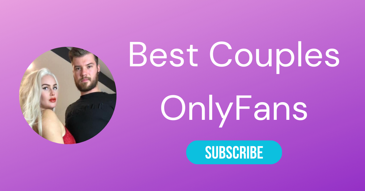 Best Couples OnlyFans LAW