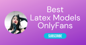 Best Latex OnlyFans Models - LA Weekly 2026