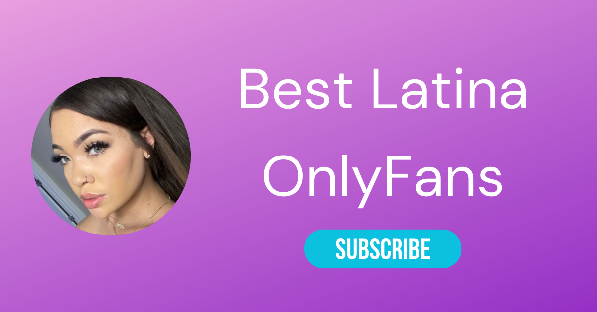 Best Latina OnlyFans LAW