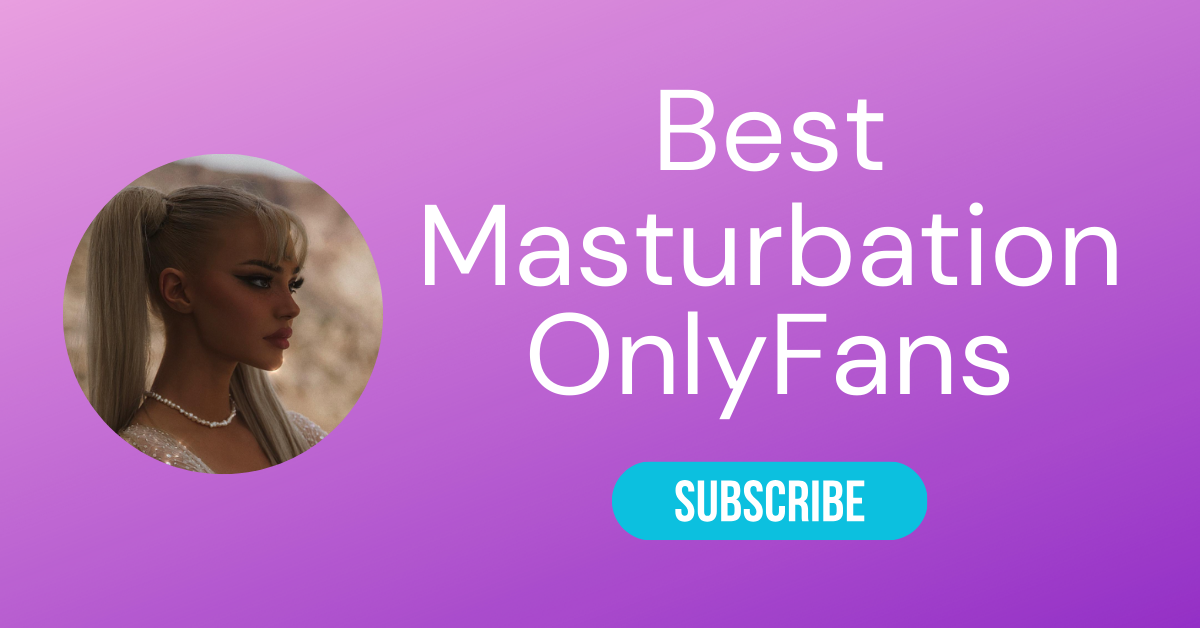 Best Masturbation OnlyFans LAW