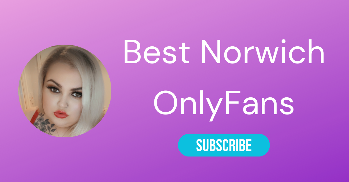 The Best Norwich OnlyFans Accounts 37 Best Norwich OnlyFans LAW