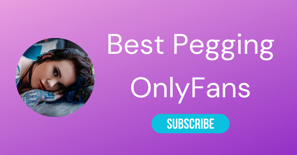Best Pegging OnlyFans LAW