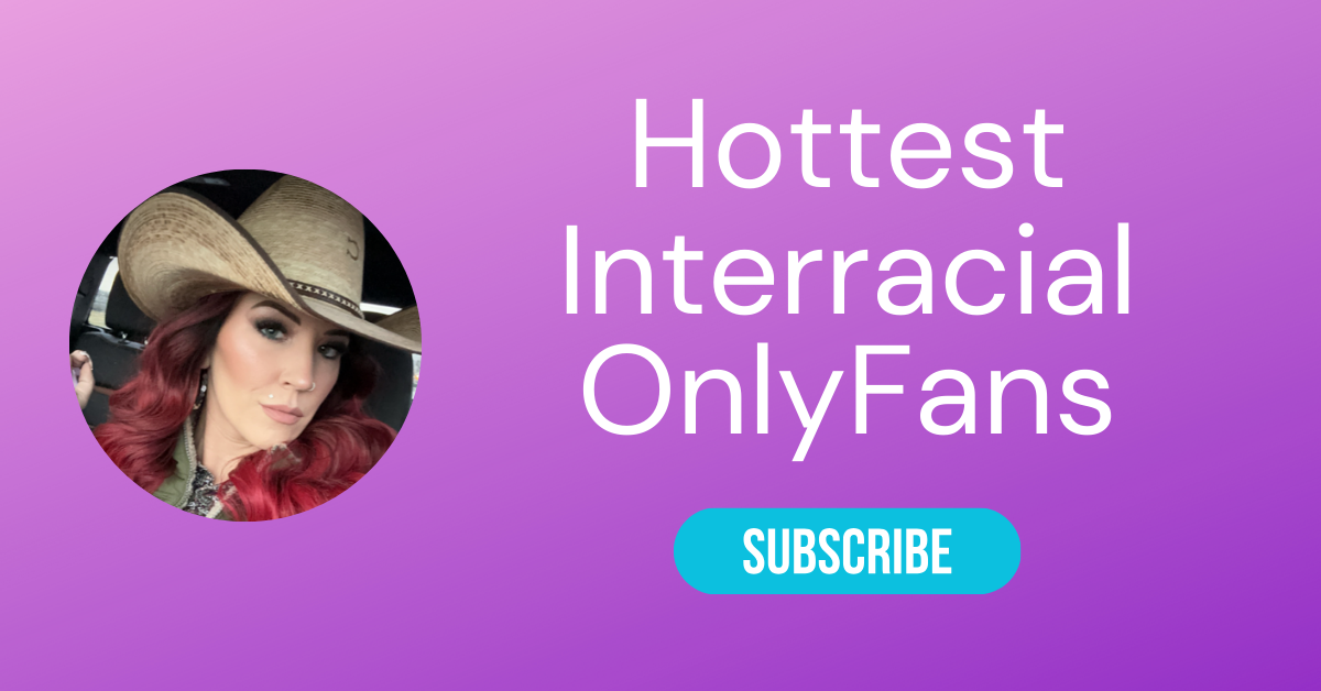Hottest Interracial OnlyFans LAW