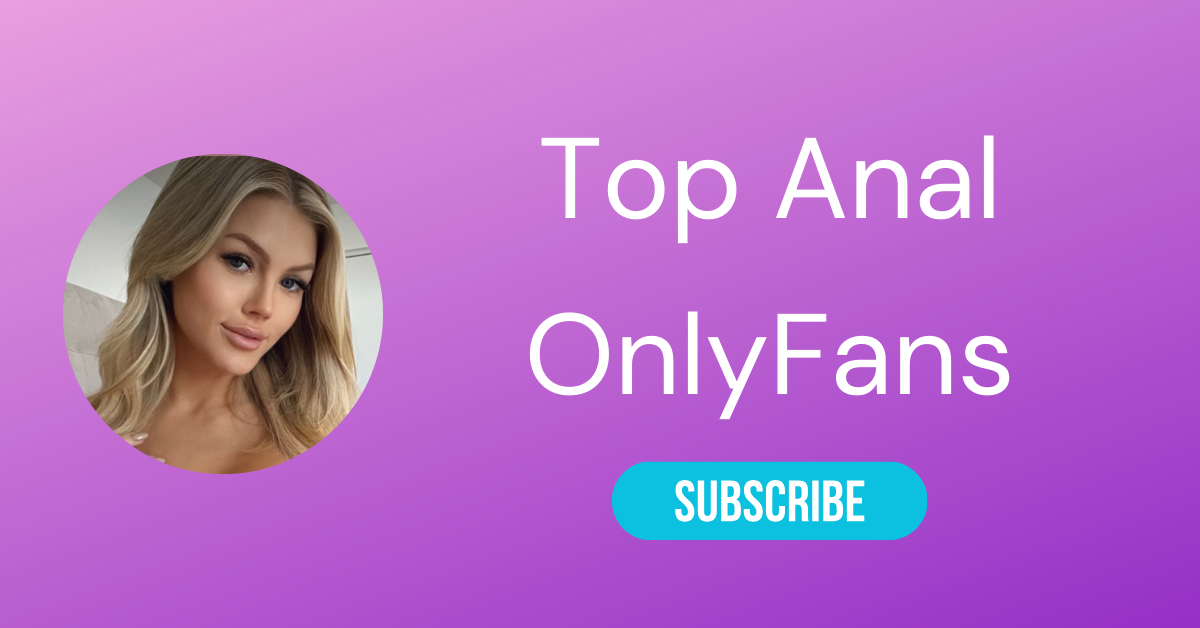 Top Anal OnlyFans LAW