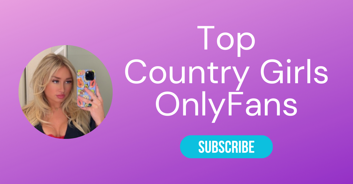 Top Country Girls OnlyFans LAW