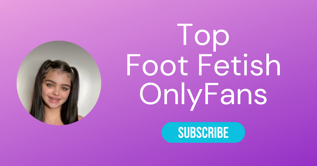 Top 10 Foot Fetish OnlyFans & Best Feet OnlyFans 37 Top Foot Fetish OnlyFans LAW