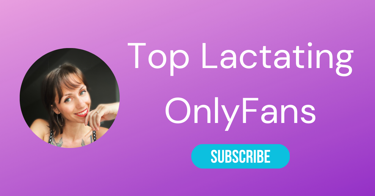 Top Lactating OnlyFans LAW