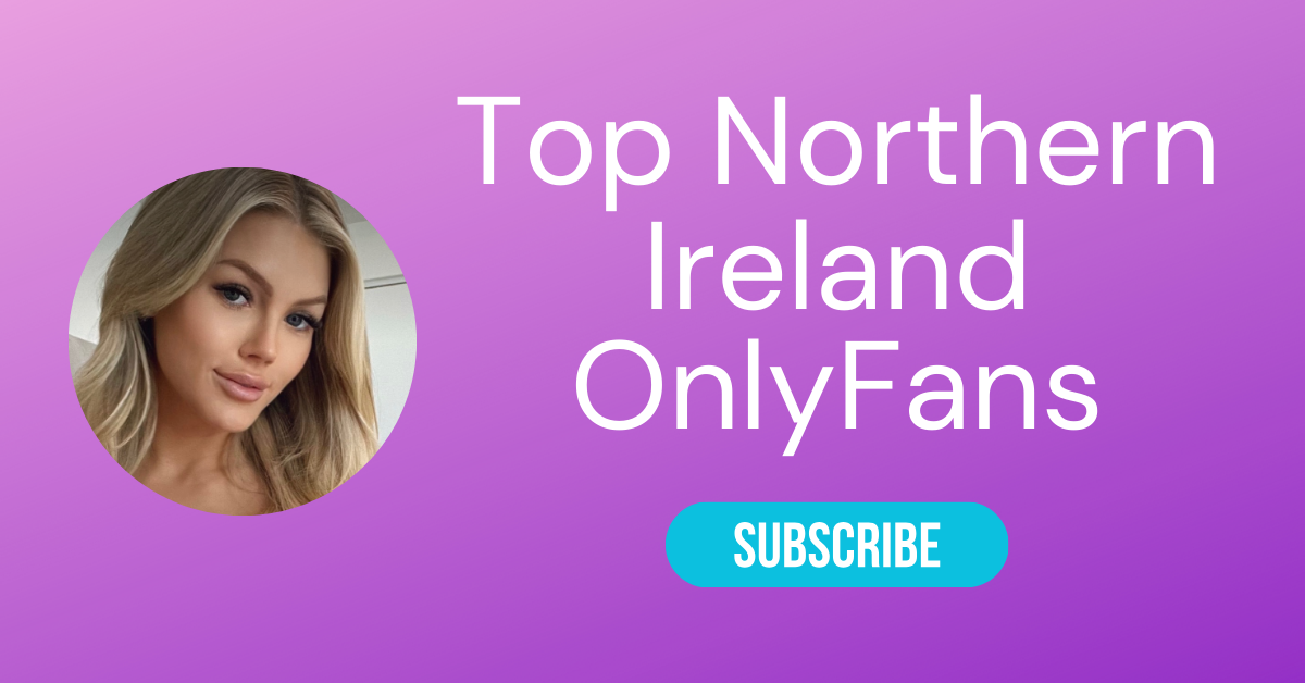 Top Northern Ireland OnlyFans LAW