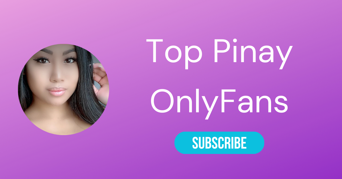 Top Pinay OnlyFans LAW