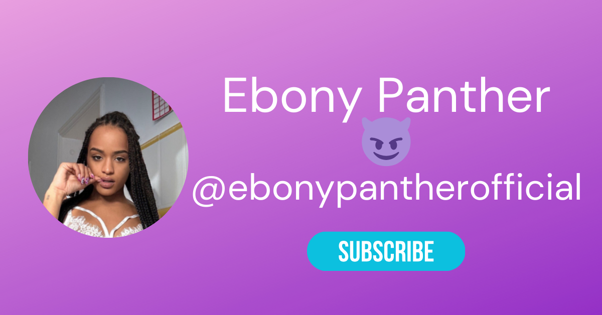 👩🏾🦱 10 Best Ebony OnlyFans (Top Black Girls OnlyFans) 39 @ebonypantherofficial LAW