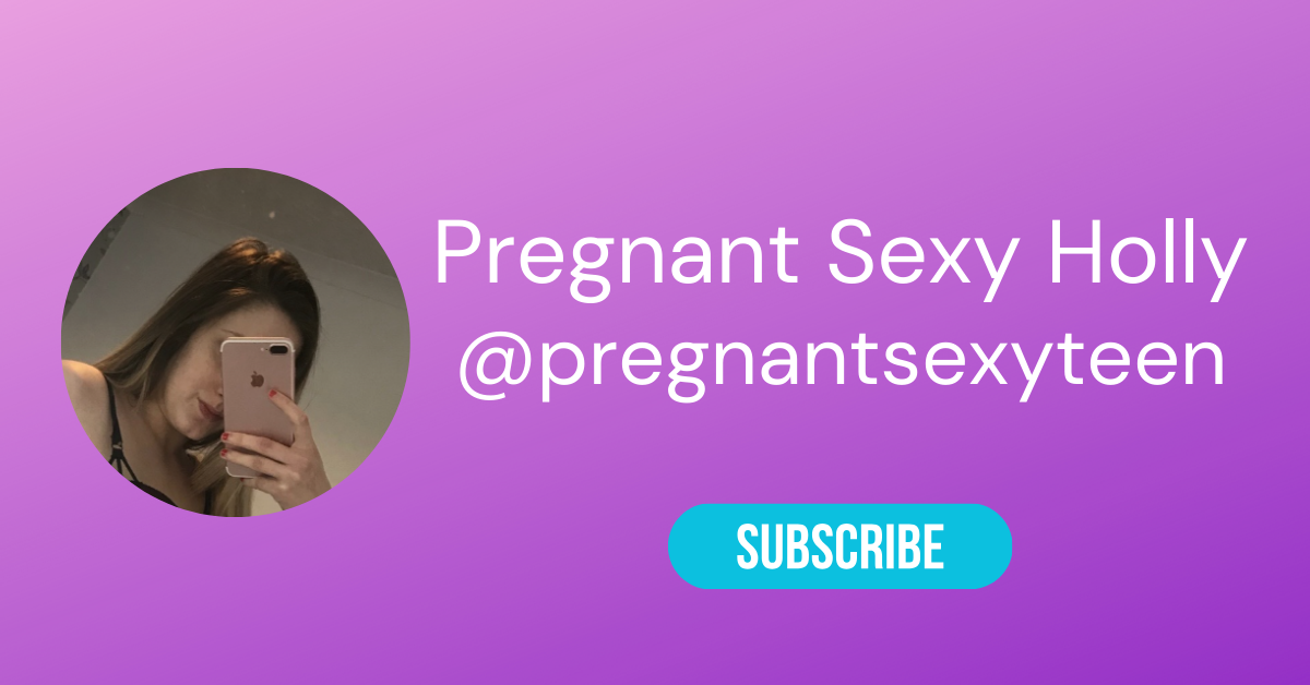 The Best Pregnant Onlyfans Accounts 41 @pregnantsexyteen LAW