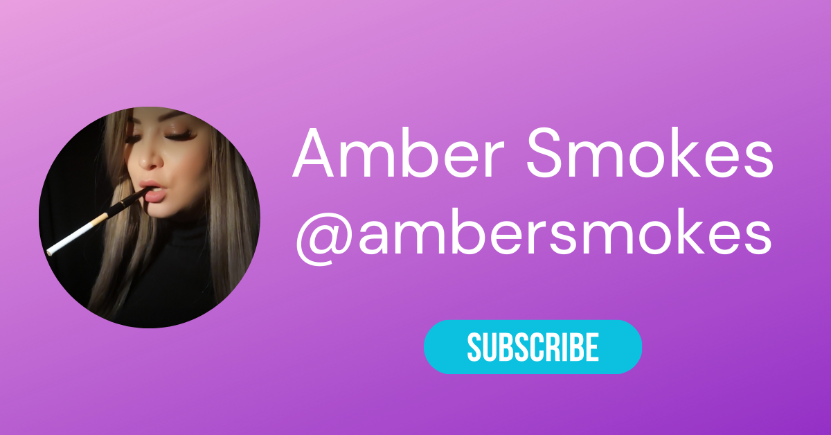 The Top Smoking Onlyfans 41 @ambersmokes LAW